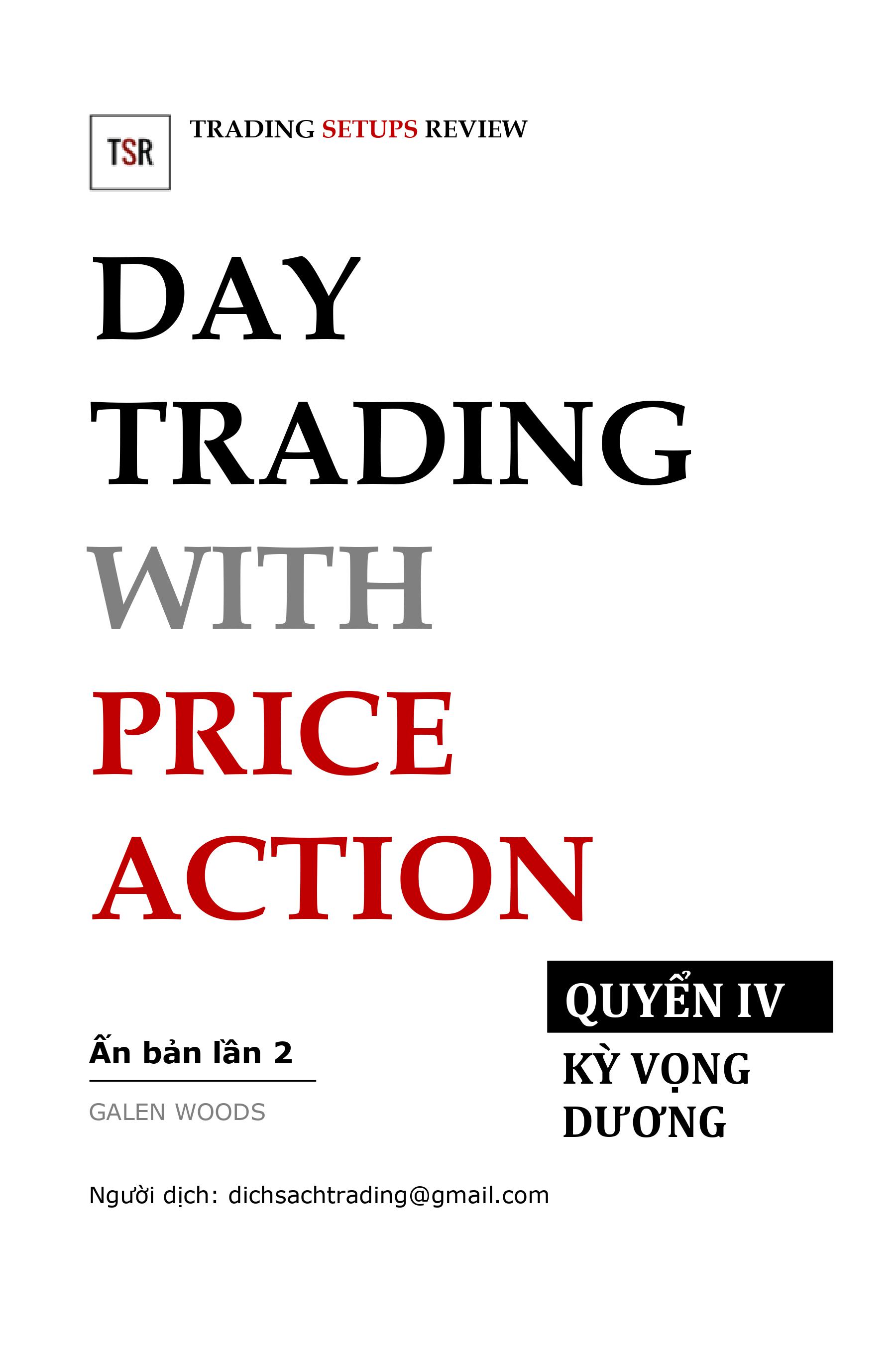 Day Trading with Price Action - Volume IV (Tiếng Việt)