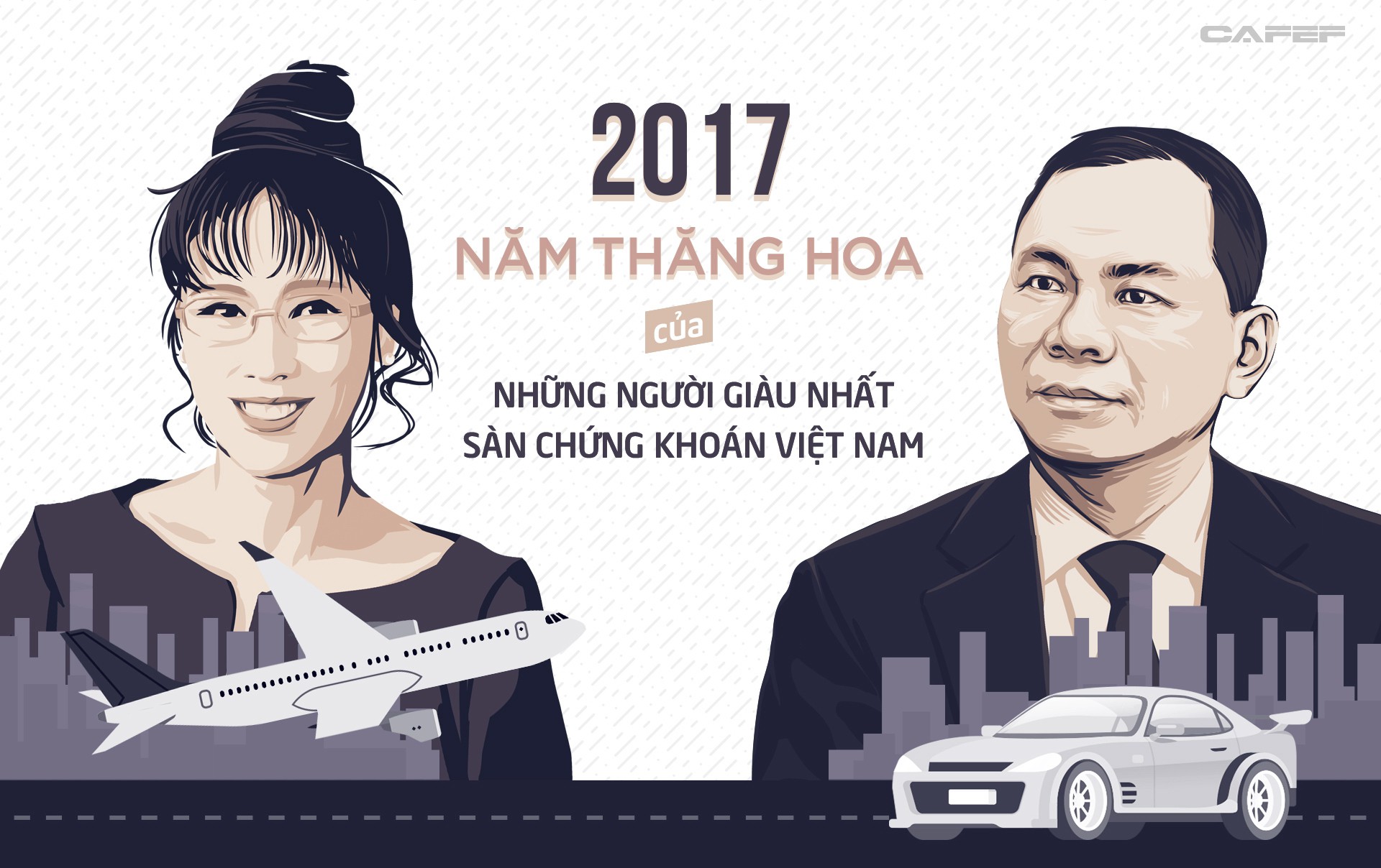 2017 Năm thăng hoa của những người giàu nhất sàn chứng khoán Việt