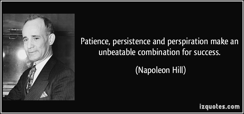 aizquotes.com_quotes_pictures_quote_patience_persistence_and_p5269c02f018fb17bdc6c5b74e8197ac9.jpg