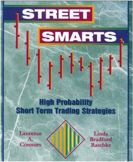 Street Smarts – High probabilitily short term trading strategies