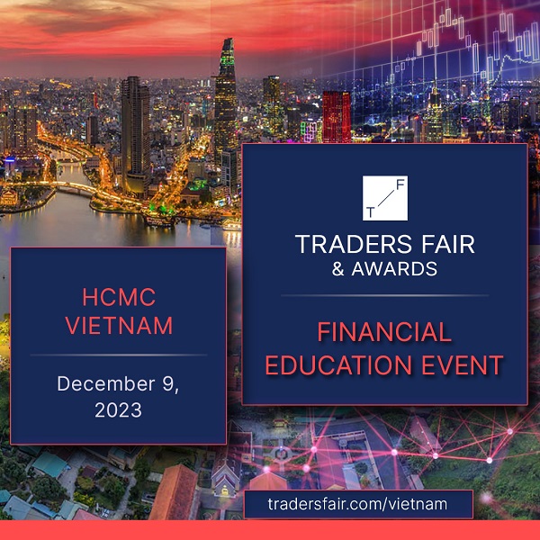 Ho Chi Minh  Trader Fair: Nơi các nhà lãnh đạo toàn cầu gặp gỡ nhau vì sự xuất sắc của tài chính