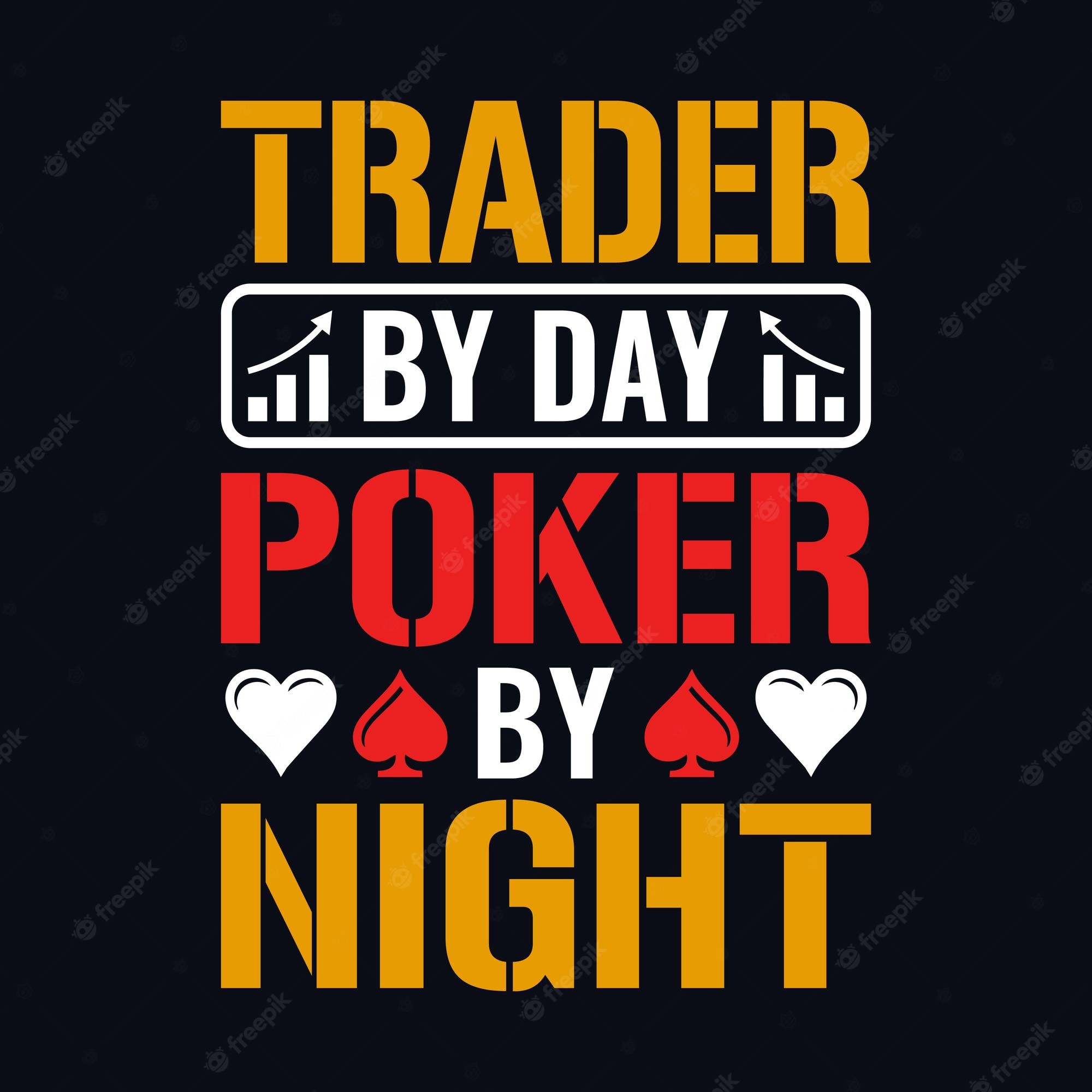 trader-by-day-poker-by-night-poker-quotes-t-shirt-design-vector-graphic_594747-588.jpg