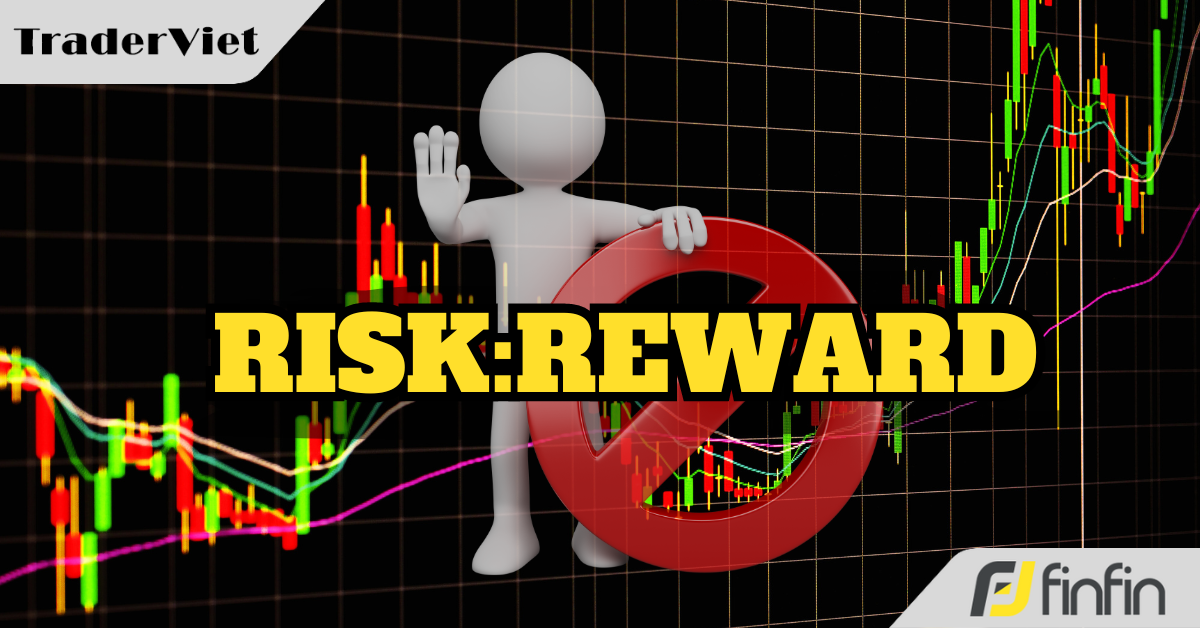 3 Sai lầm cơ bản nhất trong việc xác định tỷ lệ risk:reward