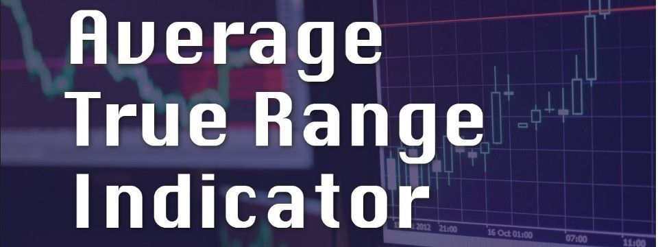 Ba công dụng quan trọng của Average True Range (ATR) trader cần biết
