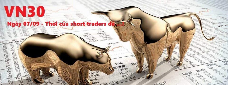 Phân tích phái sinh VN30 - Ngày 07/09 -  Thời của short traders đã ...!
