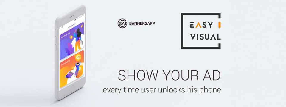 Không còn các lượt xem vô ích: EasyVisual phát hành ứng dụng Banners App cho các chiến dịch quảng bá