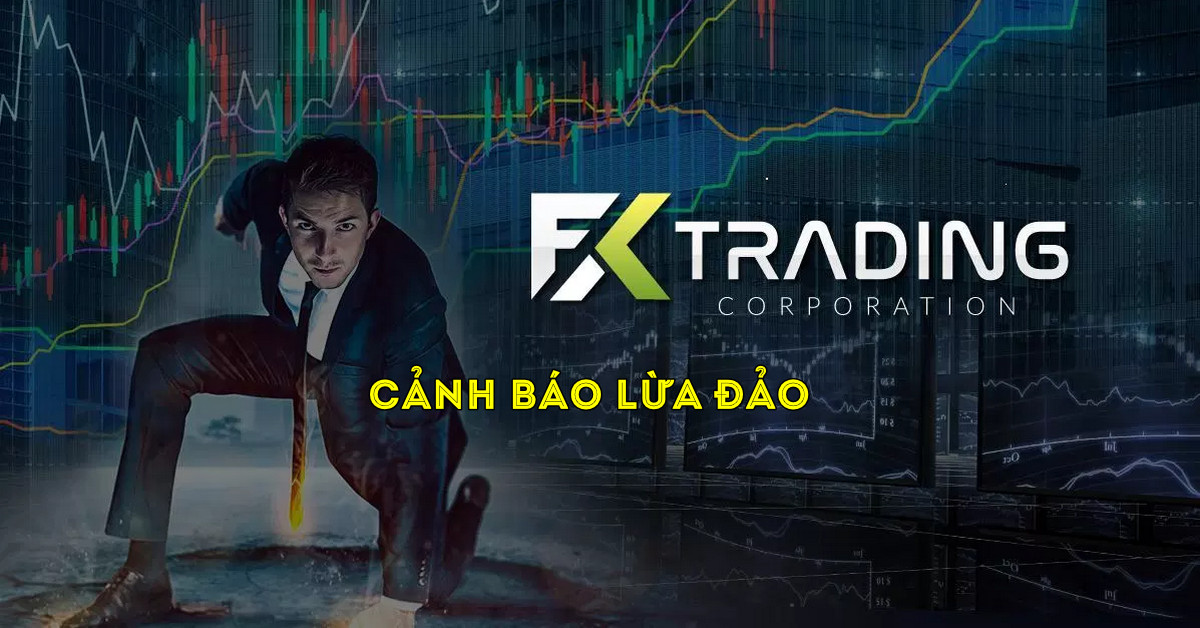 Fx Trading Corp bị cảnh báo lừa đảo đầu tư tài chính