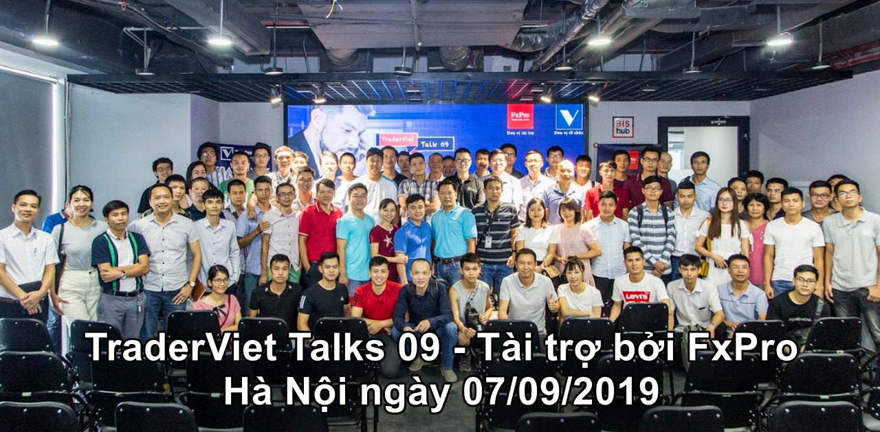 Tổng kết TraderViet Talks 09 tại Hà Nội - tài trợ bởi FxPro: Bất chấp độc thủy ngân, cứ off thôi!
