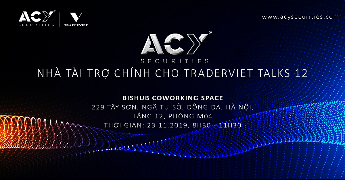 Mời tham dự TraderViet Talks 12 tại Hà Nội ngày 23/11/2019: Trader gặp nhau cuối năm