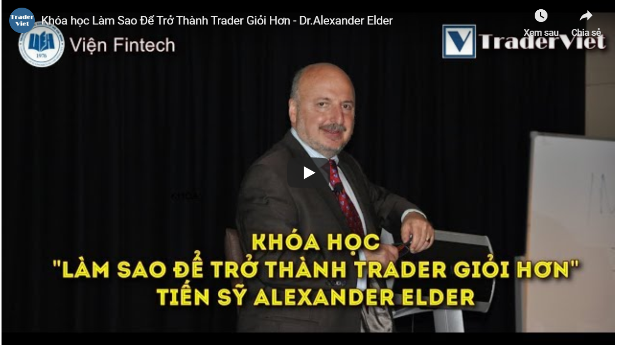 Tài liệu khóa học Làm Sao Để Trở Thành Trader Giỏi Hơn của Dr.Alexander Elder