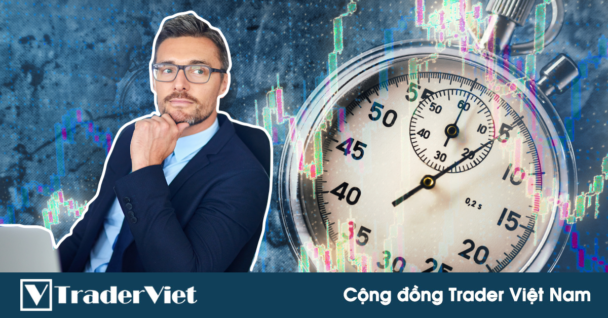 Trader chuyên nghiệp tìm ra khung thời gian giao dịch tối ưu nhất dựa trên tiêu chí gì?