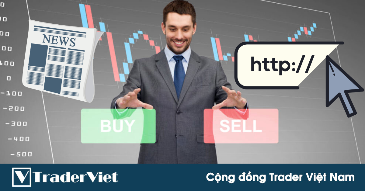 Top 10 trang web tin tức Forex phục vụ chất lượng 5 sao cho giới trader GIAO DỊCH THEO TIN