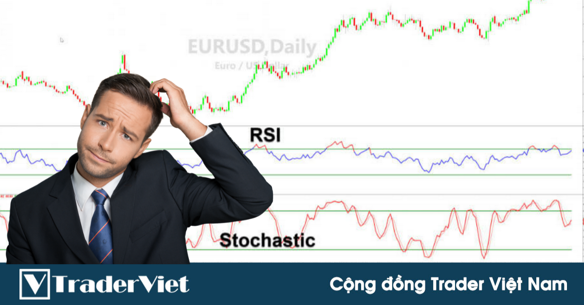 RSI vs. Stochastic - Đâu là chỉ báo đáng tin cậy và được nhiều trader sử dụng hơn?