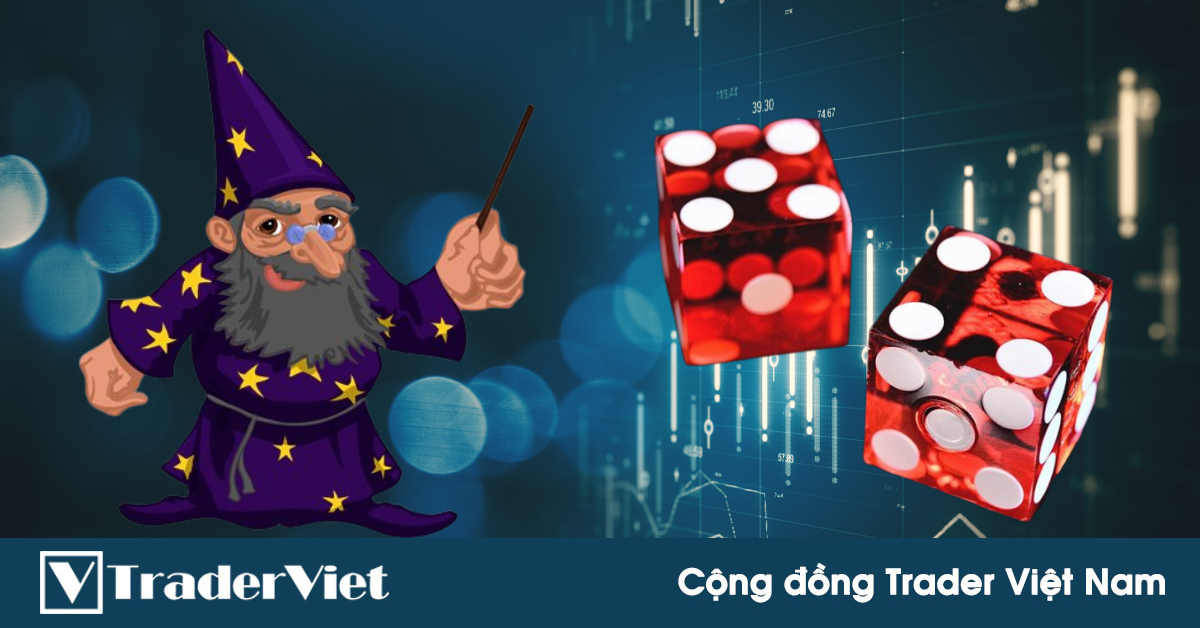 Đọc xong bài này, bạn sẽ biết vì sao trading là trò chơi của tỷ lệ cược!