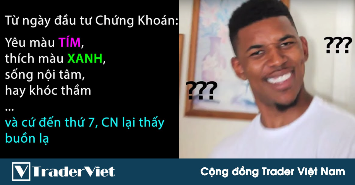 Điểm nóng MXH 31/08 - Cộng đồng Trader Việt Nam: Dấu hiệu nhận biết một trader...