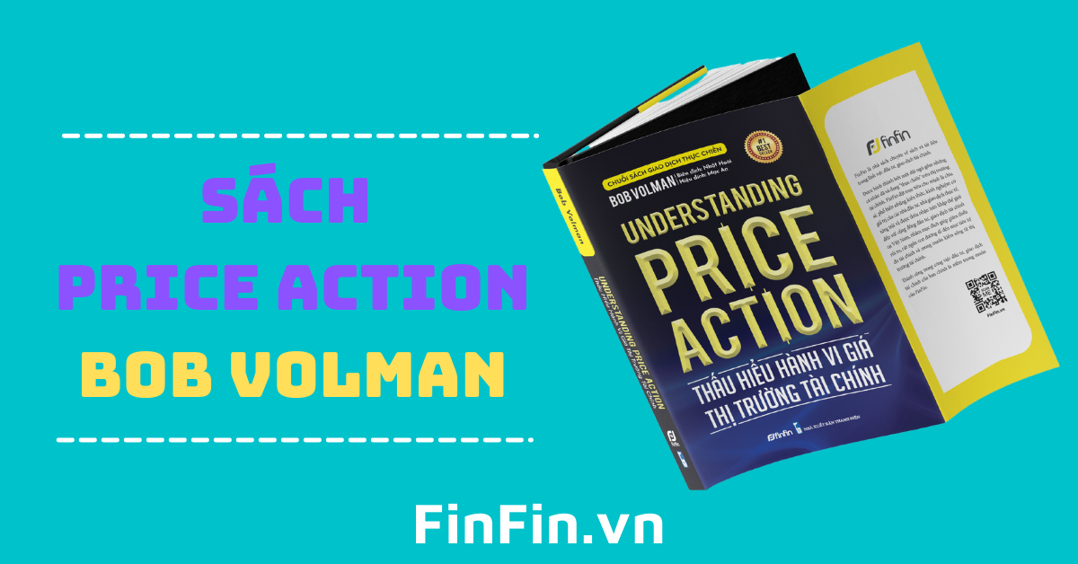 Đánh giá sách Price Action của Bob Volman: Thấu hiểu Hành vi giá Thị trường Tài chính