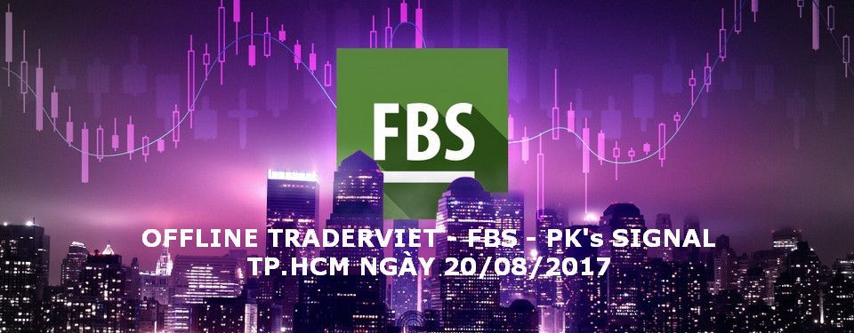 Mời Offline TraderViet - Khởi Nghiệp Cùng FBS - Chủ Nhật ngày 20/08/2017 tại TpHCM