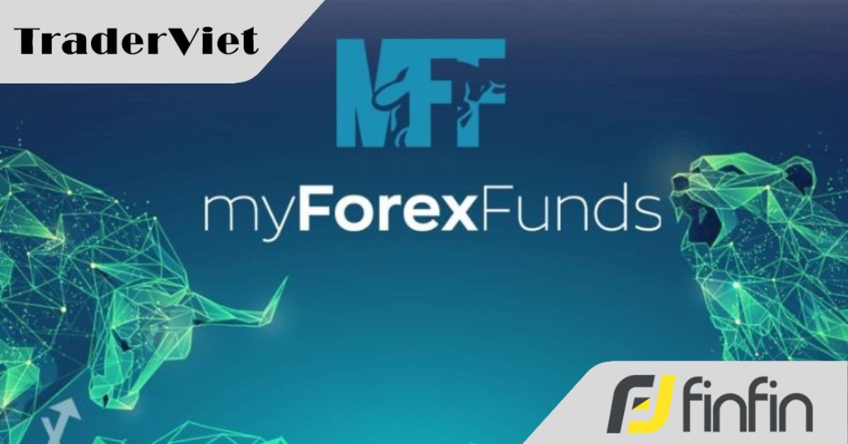 Quỹ My Forex Funds MFF tạm có chiến thắng trị giá 100 triệu USD